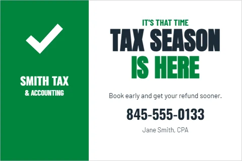 Postcard template, tax season appointment, reading "TAX SEASON", "IS HERE" and "845-555-0133", in green and white