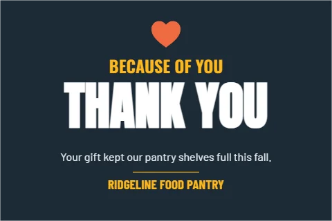 Postcard template, donor thank you, reading "BECAUSE OF YOU", "THANK YOU" and "RIDGELINE FOOD PANTRY", in navy