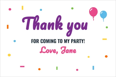 Postcard template, kid's birthday thank you, confetti, reading "Thank you", "FOR COMING TO MY PARTY!" and "Love, Jane", in white