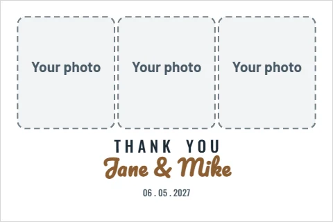 Postcard template, wedding thank you, three photos, reading "T H A N K Y O U", "Jane & Mike" and "06 . 05 . 2027", in white, with a space for your logo