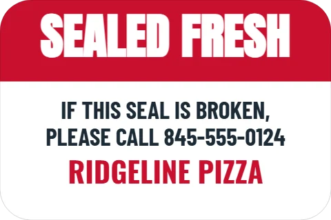 Sticker template, sealed for you, takeout, reading "SEALED FRESH", "IF THIS SEAL IS BROKEN," and "RIDGELINE PIZZA", in red and white