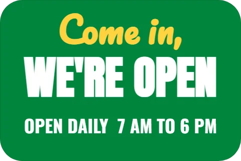 Sticker template, come in, we're open, reading "Come in,", "WE'RE OPEN" and "OPEN DAILY 7 AM TO 6 PM", in green