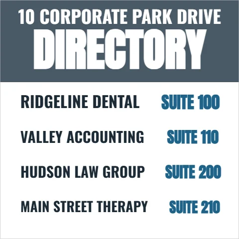 Styrene sign template, office directory, reading "10 CORPORATE PARK DRIVE", "DIRECTORY" and "HUDSON LAW GROUP", in slate and white