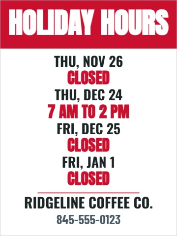 Styrene sign template, holiday hours, reading "HOLIDAY HOURS", "CLOSED" and "7 AM TO 2 PM", in red and white