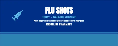Table cover template, flu shots today, reading "FLU SHOTS", "TODAY · WALK-INS WELCOME" and "RIDGELINE PHARMACY", in blue