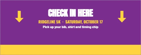 Table cover template, check in here, reading "CHECK IN HERE", "RIDGELINE 5K · SATURDAY, OCTOBER…" and "Pick up your bib, shirt and…", in yellow and purple