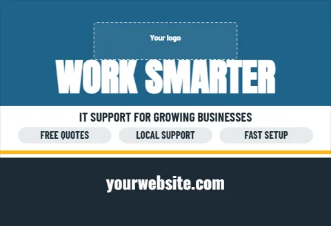 Tent wall template, trade show, three points, reading "WORK SMARTER", "IT SUPPORT FOR GROWING BUSINESSES" and "yourwebsite.com", in steel blue and white, with a space for your logo