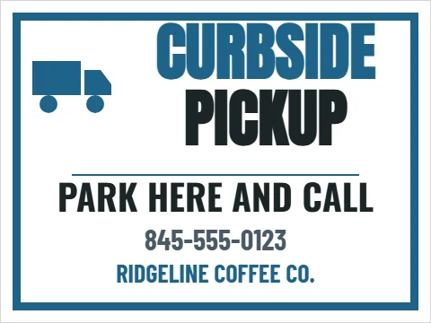 Yard sign template, curbside pickup, reading "CURBSIDE", "PICKUP" and "PARK HERE AND CALL", in white