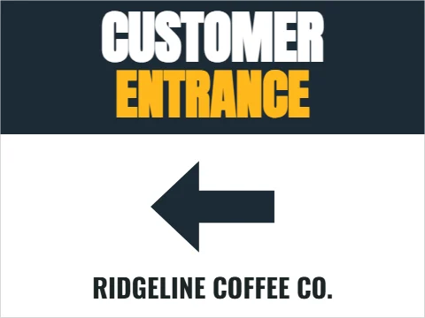 Yard sign template, customer entrance, arrow left, reading "CUSTOMER", "ENTRANCE" and "RIDGELINE COFFEE CO.", in navy and white