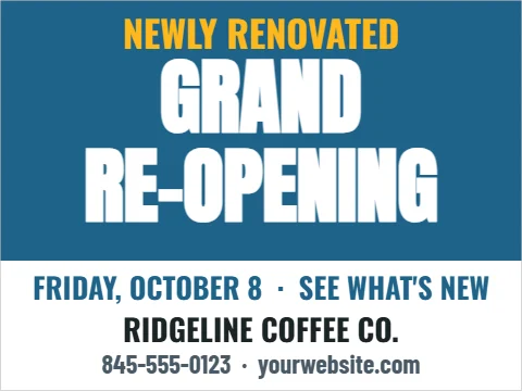 Yard sign template, grand re-opening, reading "NEWLY RENOVATED", "GRAND" and "RE-OPENING", in steel blue and white