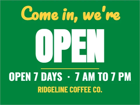 Yard sign template, come in, we're open, reading "Come in, we're", "OPEN" and "OPEN 7 DAYS · 7 AM TO 7 PM", in green