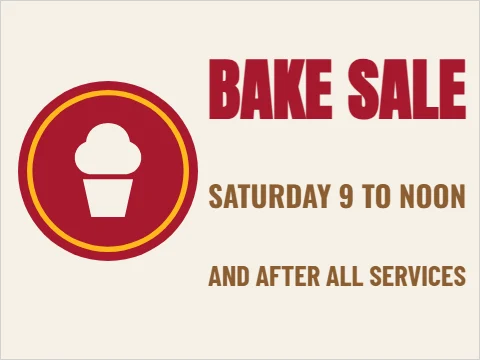 Yard sign template, bake sale, reading "BAKE SALE", "SATURDAY 9 TO NOON" and "AND AFTER ALL SERVICES", in maroon and cream