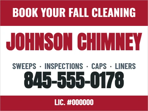Yard sign template, chimney sweep, reading "BOOK YOUR FALL CLEANING", "JOHNSON CHIMNEY" and "845-555-0178", in maroon and white