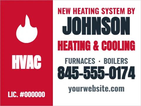 Yard sign template, new heating system by, reading "JOHNSON", "HVAC" and "845-555-0174", in red and white