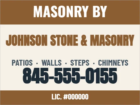 Yard sign template, masonry by, reading "MASONRY BY", "JOHNSON STONE & MASONRY" and "845-555-0155", in brown and cream