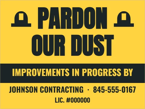 Yard sign template, pardon our dust, reading "PARDON", "OUR DUST" and "IMPROVEMENTS IN PROGRESS BY", in charcoal and yellow