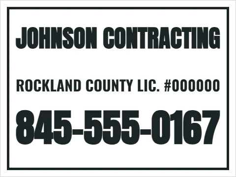 Yard sign template, job-site ID, Rockland, reading "JOHNSON CONTRACTING", "ROCKLAND COUNTY LIC. #000000" and "845-555-0167", in white