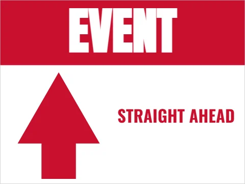 Yard sign template, event, straight ahead, reading "EVENT" and "STRAIGHT AHEAD", in red and white