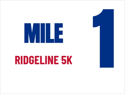 Yard sign template, 5K mile marker, reading "1", "MILE" and "RIDGELINE 5K", in white