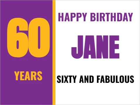 Yard sign template, sixty and fabulous, reading "60", "JANE" and "YEARS", in purple and white