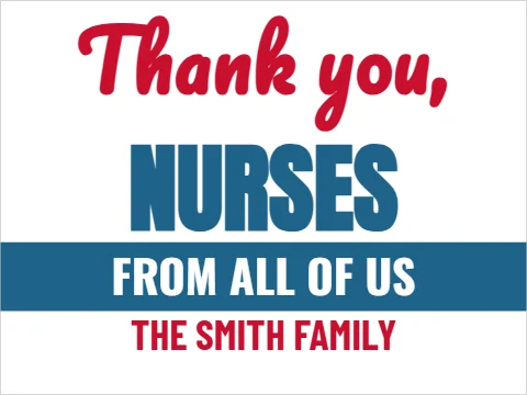 Yard sign template, thank you, nurses, reading "Thank you,", "NURSES" and "FROM ALL OF US", in steel blue and white