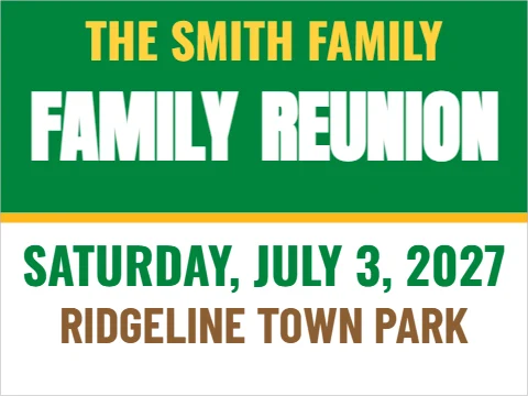 Yard sign template, family reunion, reading "THE SMITH FAMILY", "FAMILY" and "REUNION", in green and white