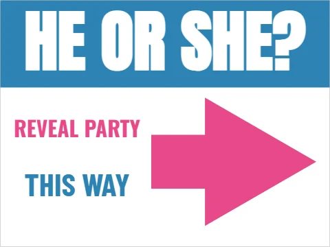 Yard sign template, he or she, this way, reading "HE OR SHE?", "REVEAL PARTY" and "THIS WAY", in blue and white