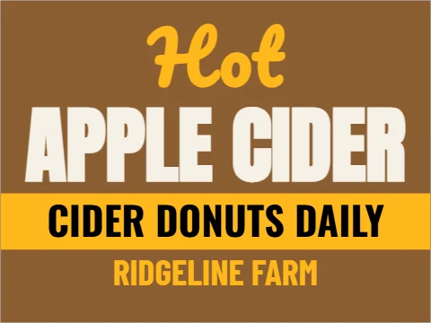 Yard sign template, hot apple cider, reading "Hot", "APPLE CIDER" and "CIDER DONUTS DAILY", in gold and brown