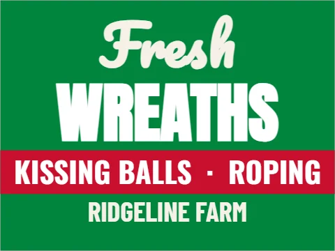 Yard sign template, fresh wreaths, reading "Fresh", "WREATHS" and "RIDGELINE FARM", in red and green