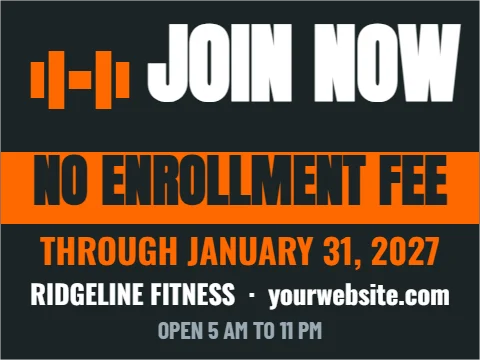 Yard sign template, join now, fitness, reading "JOIN NOW", "NO ENROLLMENT FEE" and "THROUGH JANUARY 31, 2027", in orange and charcoal