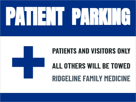 Yard sign template, patient parking only, reading "PATIENT", "PARKING" and "ALL OTHERS WILL BE TOWED", in blue and white