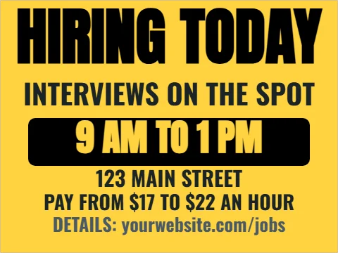 Yard sign template, hiring today, reading "HIRING TODAY", "INTERVIEWS ON THE SPOT" and "9 AM TO 1 PM", in black and yellow