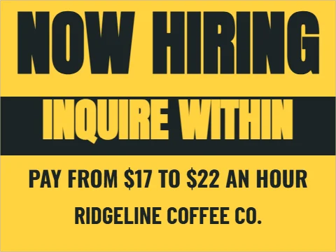 Yard sign template, now hiring, inquire within, reading "NOW HIRING", "INQUIRE WITHIN" and "RIDGELINE COFFEE CO.", in charcoal and yellow
