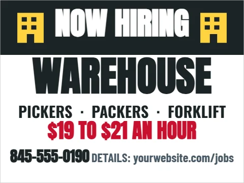 Yard sign template, warehouse associates, reading "NOW HIRING", "WAREHOUSE" and "$19 TO $21 AN HOUR", in charcoal and white