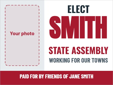 Yard sign template, state Assembly with photo, reading "ELECT", "SMITH" and "STATE ASSEMBLY", in light gray and white, with a space for your logo