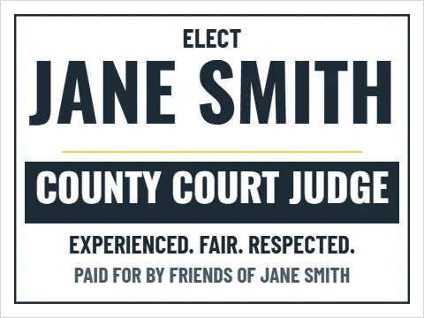 Yard sign template, judge, formal, reading "ELECT", "JANE SMITH" and "COUNTY COURT JUDGE", in navy and white