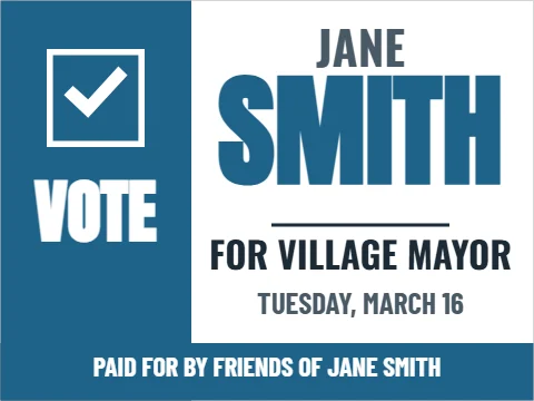 Yard sign template, village mayor, ballot check, reading "JANE", "SMITH" and "VOTE", in steel blue and white