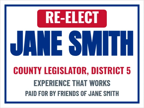 Yard sign template, re-elect, ribbon, reading "RE-ELECT", "JANE SMITH" and "EXPERIENCE THAT WORKS", in white