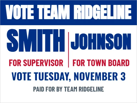 Yard sign template, slate, two candidates, reading "VOTE TEAM RIDGELINE", "SMITH" and "JOHNSON", in blue and white
