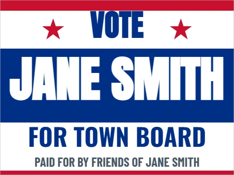 Yard sign template, vote, red white and blue, reading "VOTE", "JANE SMITH" and "FOR TOWN BOARD", in blue and white