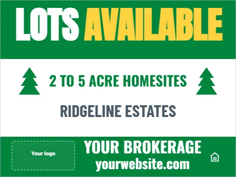 Yard sign template, lots available, reading "LOTS", "AVAILABLE" and "RIDGELINE ESTATES", in green and white, with a space for your logo