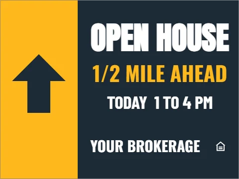 Yard sign template, open house ahead, the distance, reading "OPEN HOUSE", "1/2 MILE AHEAD" and "TODAY 1 TO 4 PM", in gold and navy
