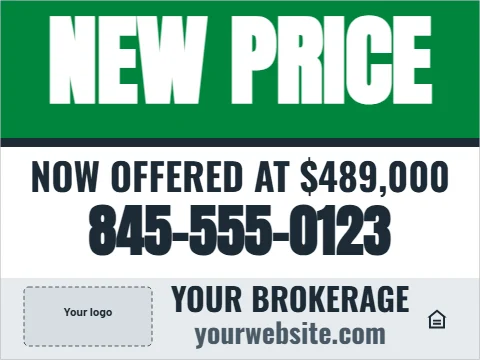 Yard sign template, new price, reading "NEW PRICE", "NOW OFFERED AT $489,000" and "845-555-0123", in green and white, with a space for your logo