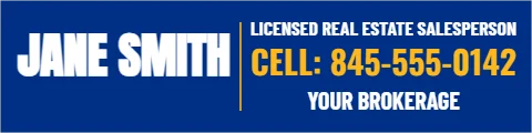 Yard sign template, rider: the agent, reading "JANE SMITH", "CELL: 845-555-0142" and "YOUR BROKERAGE", in blue