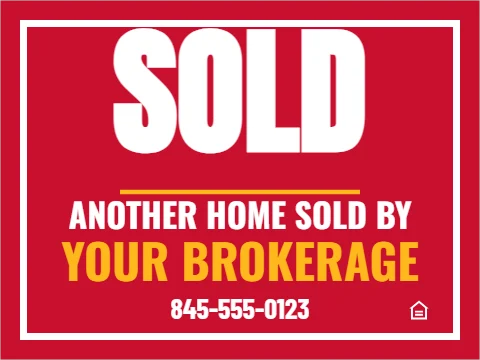 Yard sign template, sold, reading "SOLD", "ANOTHER HOME SOLD BY" and "YOUR BROKERAGE", in red