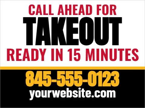 Yard sign template, takeout, call ahead, reading "TAKEOUT", "845-555-0123" and "yourwebsite.com", in black and white