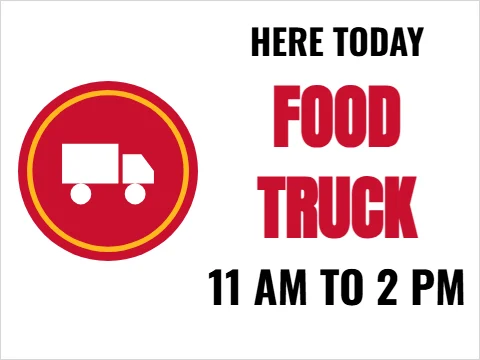 Yard sign template, food truck here today, reading "FOOD", "TRUCK" and "11 AM TO 2 PM", in red and white
