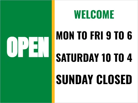 Yard sign template, open, with the hours, reading "WELCOME", "OPEN" and "SUNDAY CLOSED", in green and white