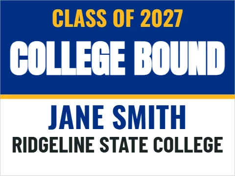 Yard sign template, college bound, reading "CLASS OF 2027", "COLLEGE BOUND" and "JANE SMITH", in blue and white