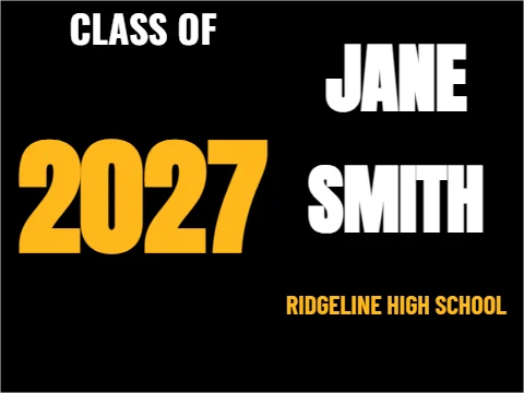 Yard sign template, class of 2027, the year huge, reading "JANE", "2027" and "SMITH", in black